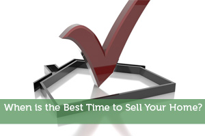 When is the Best Time to Sell Your Home?