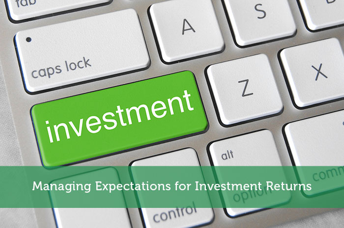 Managing Expectations for Investment Returns