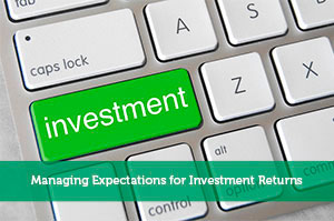 Managing Expectations for Investment Returns