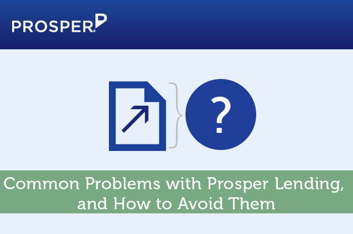 Common Problems with Prosper Lending, and How to Avoid Them