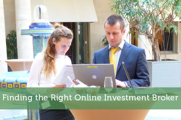 Finding the Right Online Investment Broker