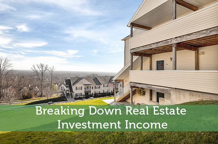 Breaking Down Real Estate Investment Income