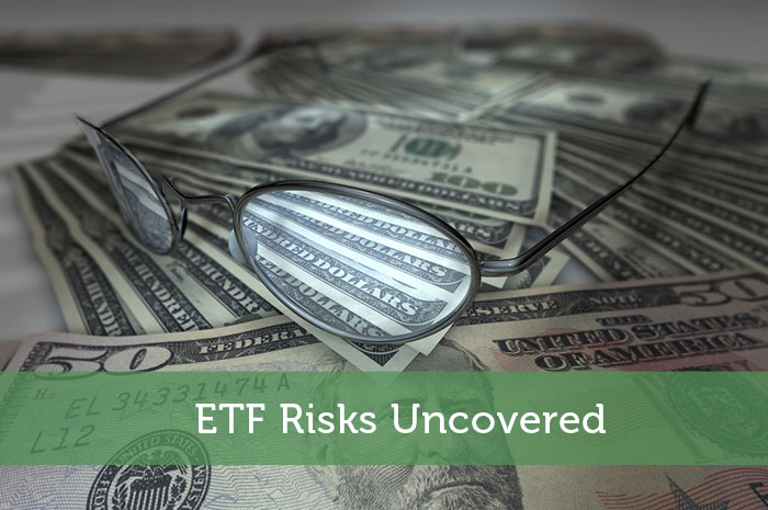 ETF Risks Uncovered