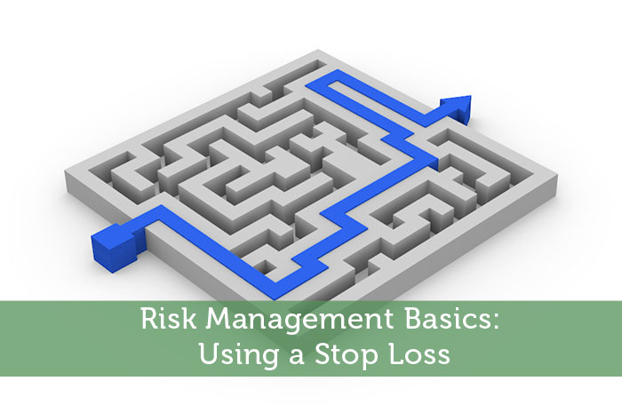 Risk Management Basics: Using a Stop Loss