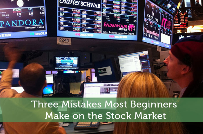 Three Mistakes Most Beginners Make on the Stock Market