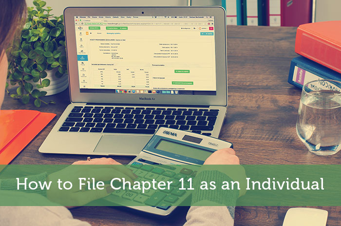 How to File Chapter 11 as an Individual