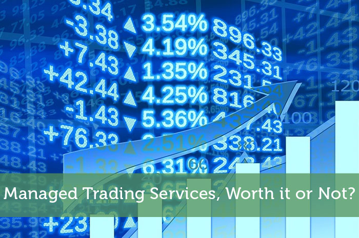 Managed Trading Services, Worth it or Not?