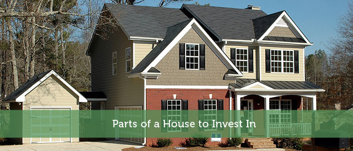 Parts of a House to Invest In