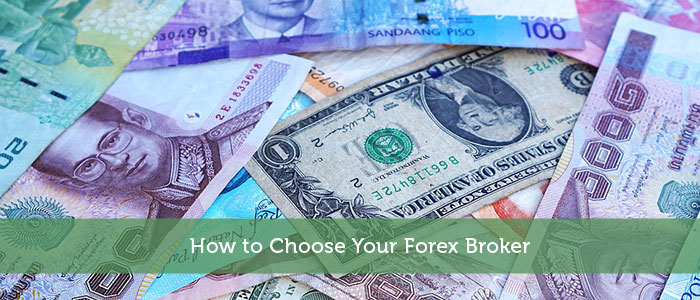 How to Choose Your Forex Broker