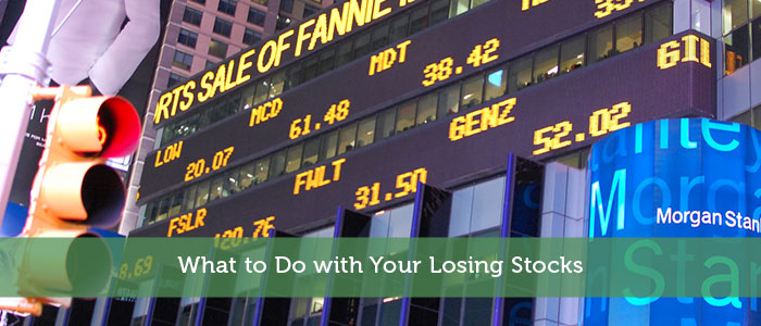What to Do with Your Losing Stocks