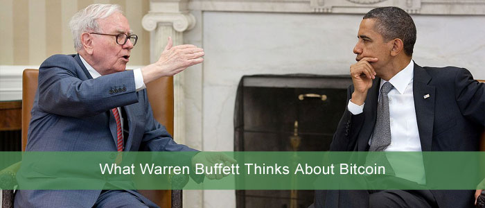 What Warren Buffett Thinks About Bitcoin