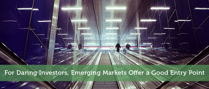 For Daring Investors, Emerging Markets Offer a Good Entry Point