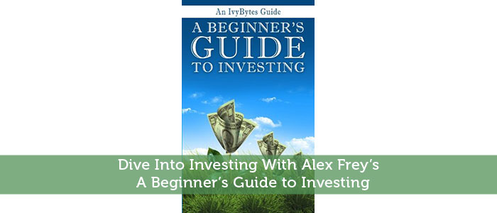 Dive Into Investing With Alex Freys A Beginners Guide to Investing