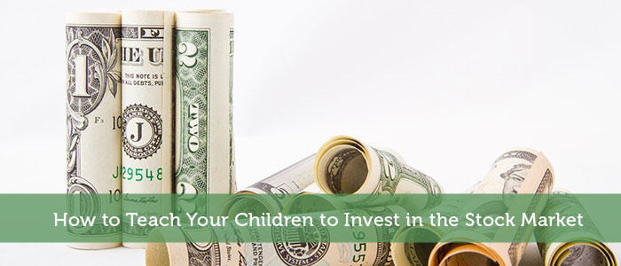 How to Teach Your Children to Invest in the Stock Market