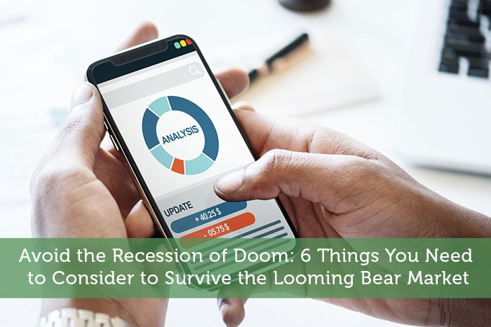 Recession Preparation – How to Survive the Looming Bear Market