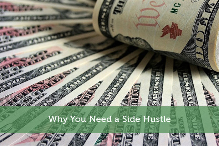 Why You Need a Side Hustle