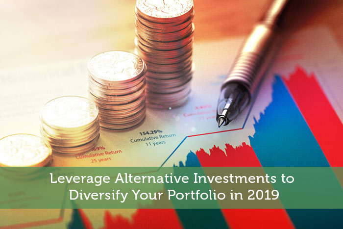 Leverage Alternative Investments to Diversify Your Portfolio in 2019