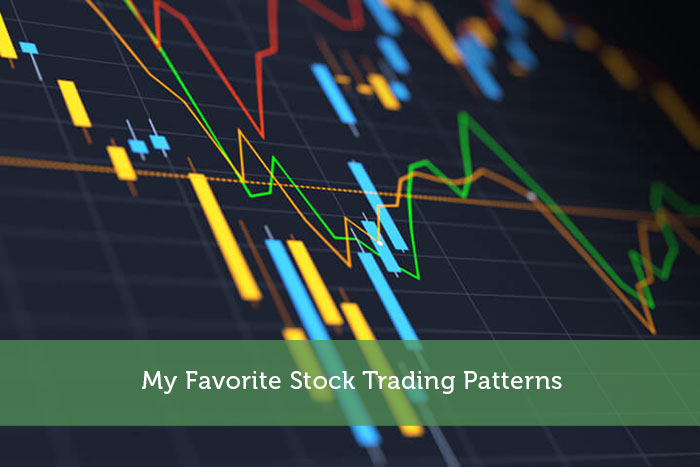 My Favorite Stock Trading Patterns