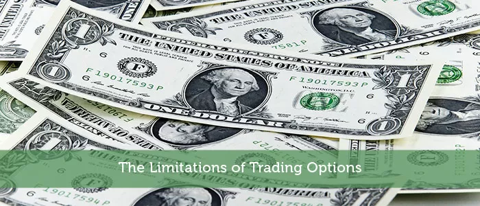 The Limitations of Trading Options