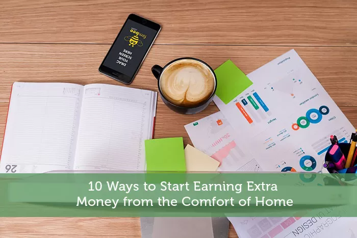 10 Ways to Start Earning Extra Money from the Comfort of Home