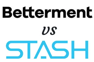 Betterment vs Stash